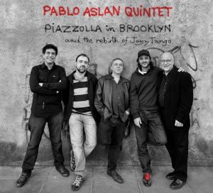 Promotional image for Pablo Aslan Quintet.
