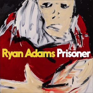 Album cover for Ryan Adams' Prisoner.